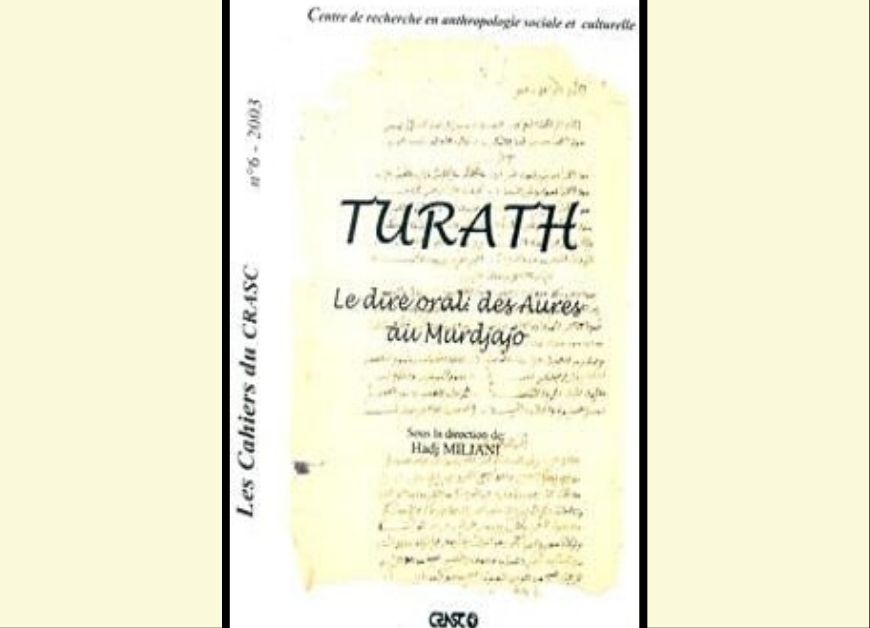 Turath. Le dire oral : des Aurès au Murdjajo