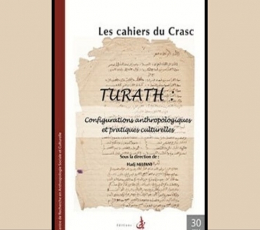 Turath : configurations anthropologiques et pratiques culturelles